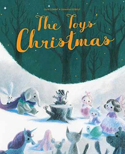The Toys’ Christmas – Hardcover, by Clément Claire – Very Good u
