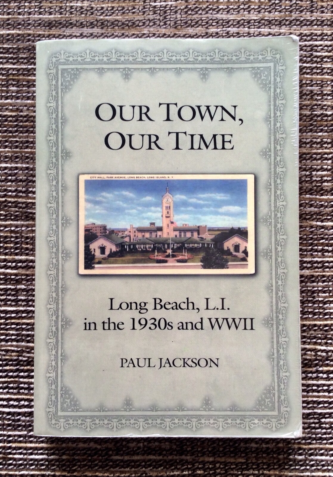 RARE SIGNED 2002 Our Town Our Time Long Beach L.I. in the 1930s and WWII Jackson