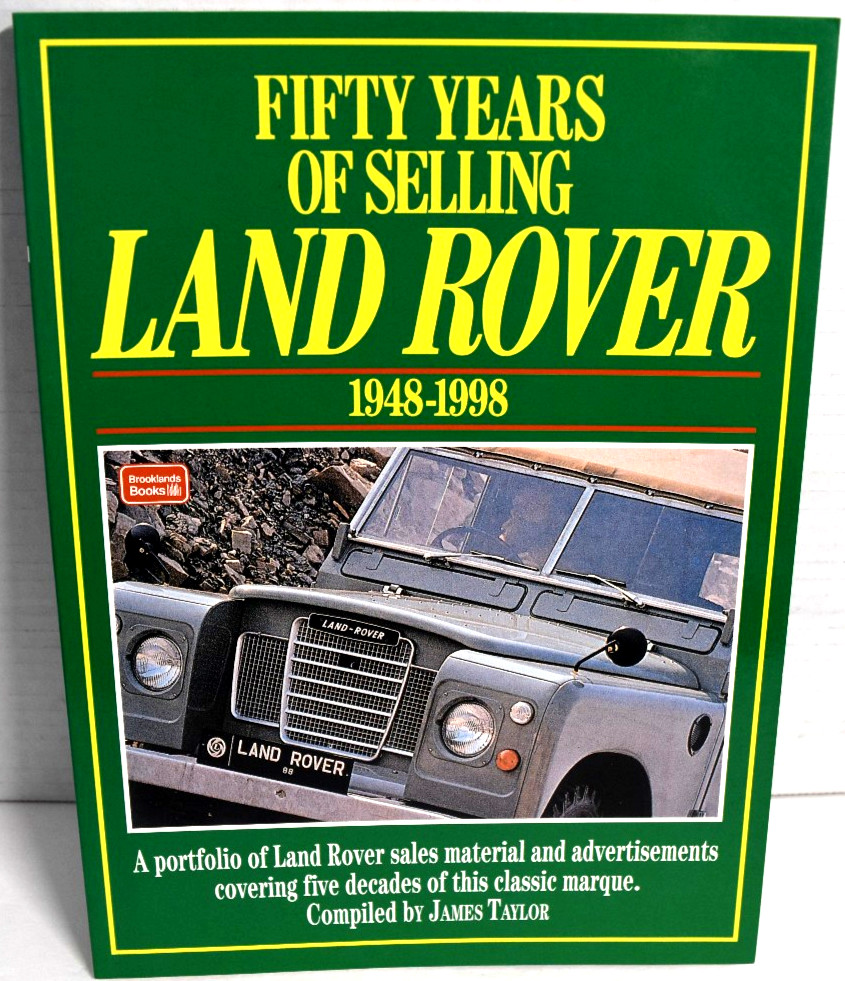 Fifty Years of Selling LAND ROVER 1948-1998 Brooklands Books Portfolio *NEW*
