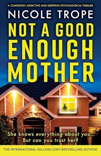 Not a Good Enough Mother: A completely – Paperback, by Trope Nicole – Very Good