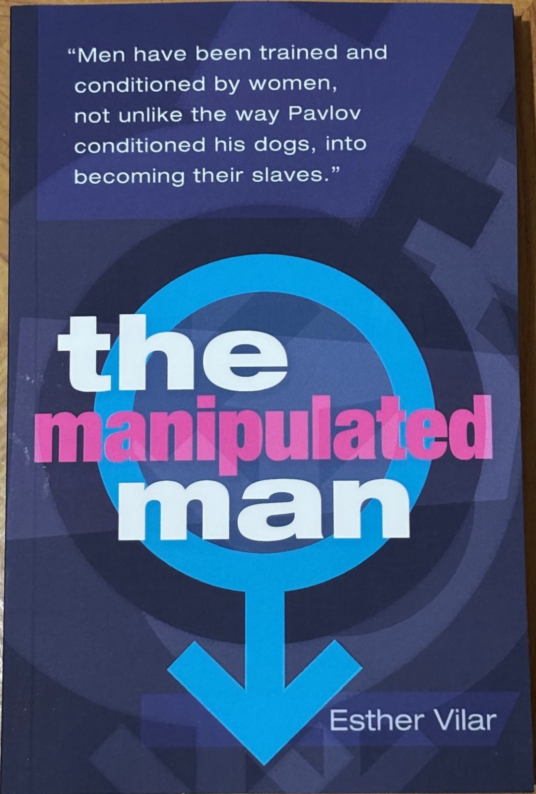 The Manipulated Man by Esther Vilar [Paperback]
