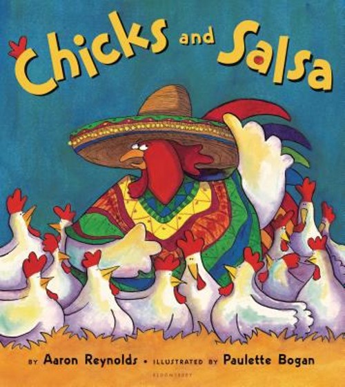 Chicks and Salsa Paperback Aaron Reynolds