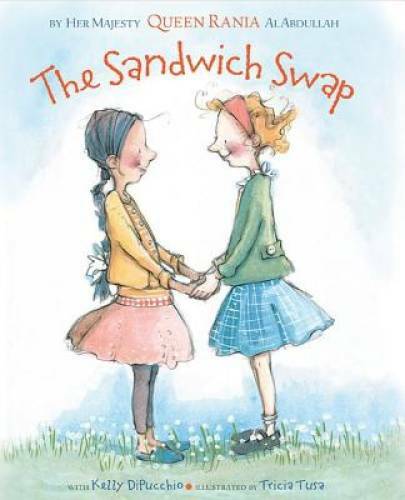 The Sandwich Swap – Hardcover By Queen Rania of Jordan Al Abdullah – GOOD