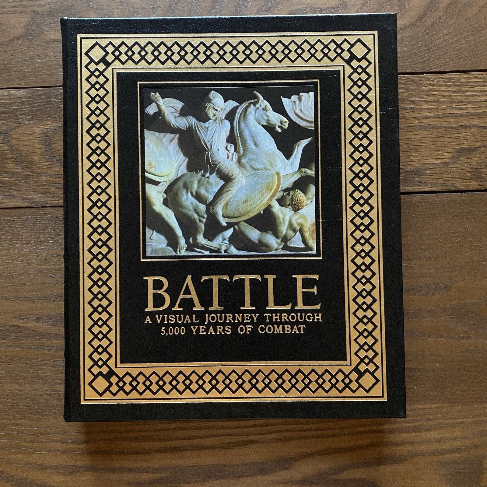 Easton Press Battle Visual Journey Through 5000 Years of Combat Leather Bound