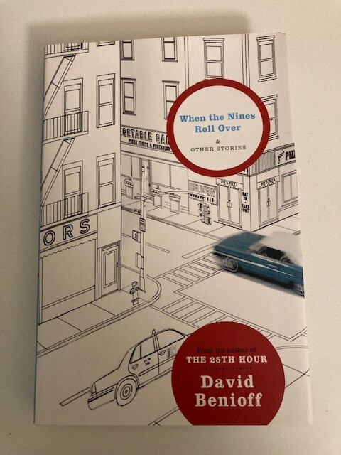 When the Nines Roll Over : And Other Stories by David Benioff 1st Printing VG