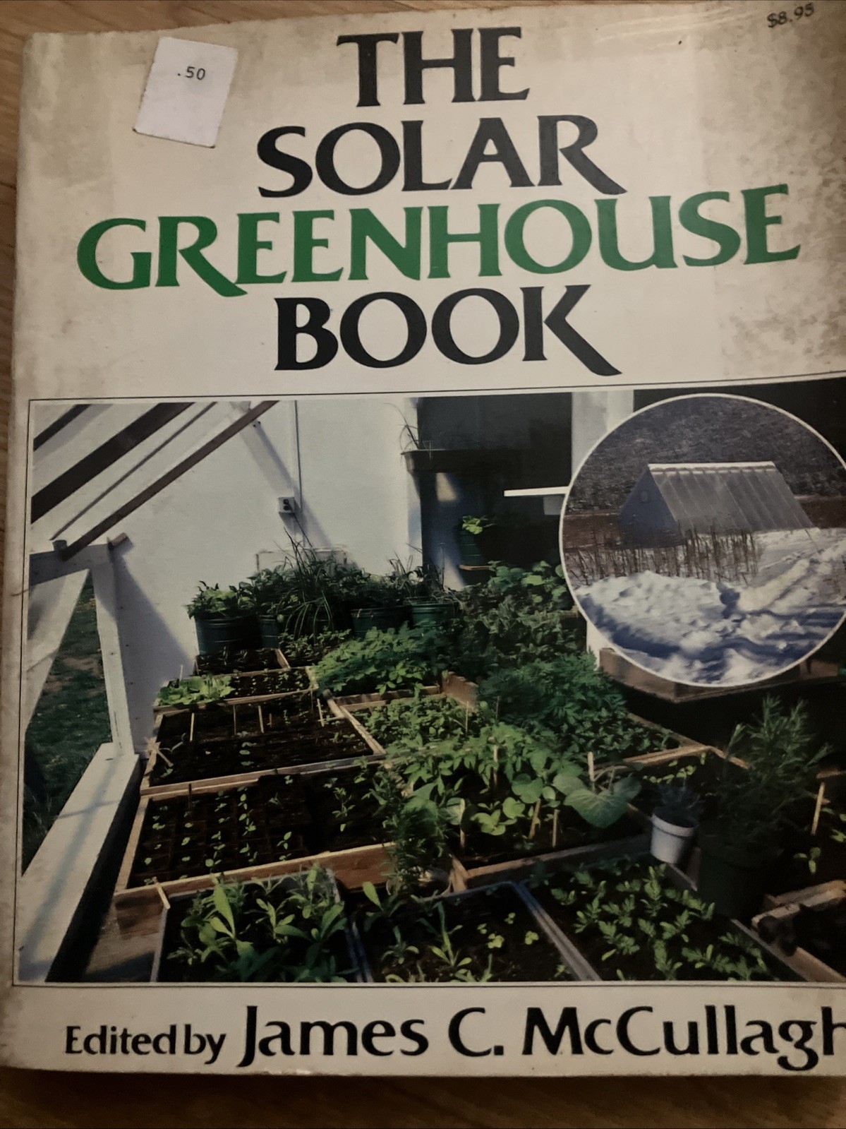 BOOK-“The Solar Greenhouse Book” 1978 James McCullagh Illustrated 328 Pages -A1