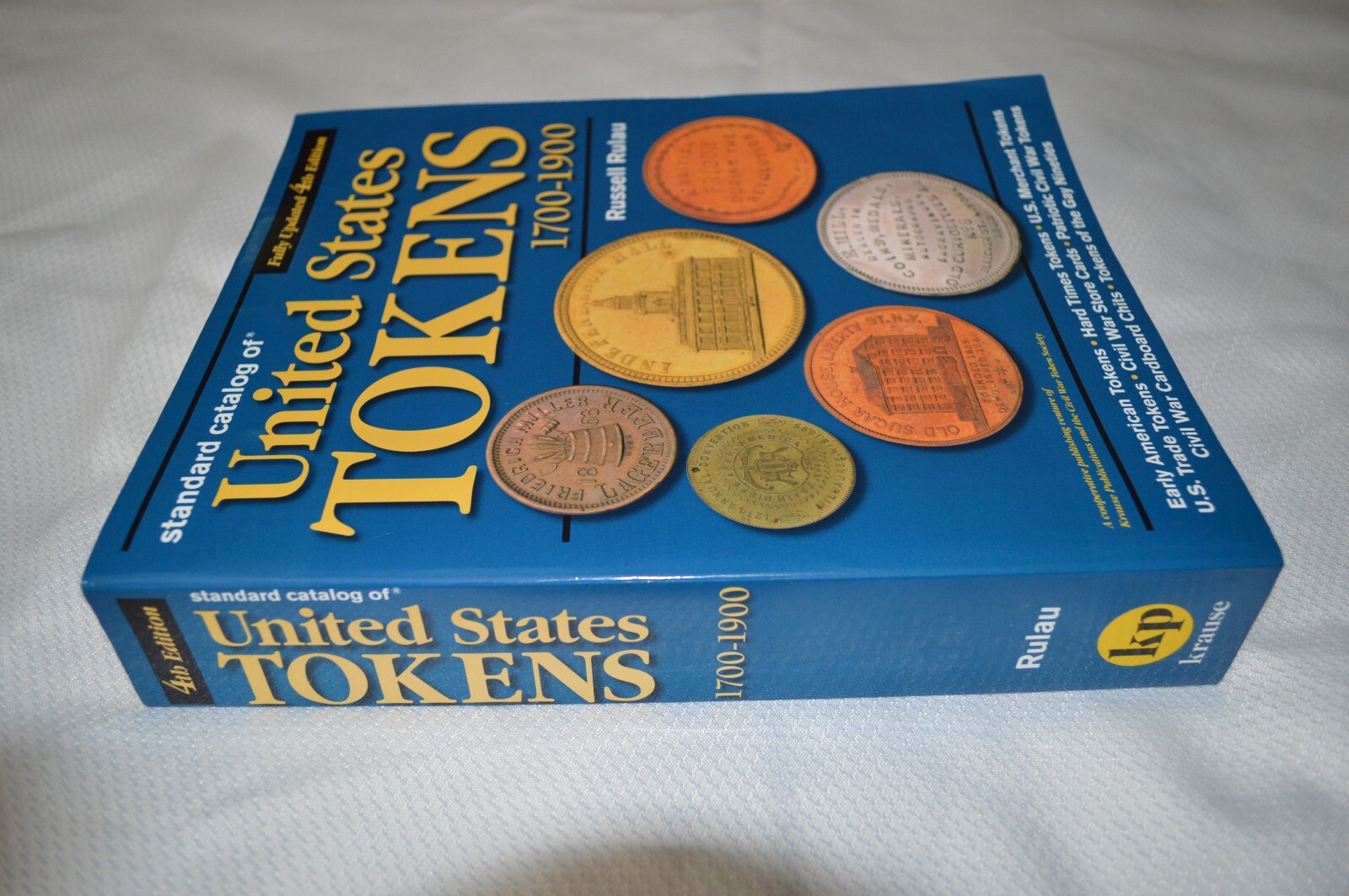 STANDARD CATALOG OF UNITED STATES TOKENS 1700-1900 ~ 4TH EDITION ~ L.N.C. # 1