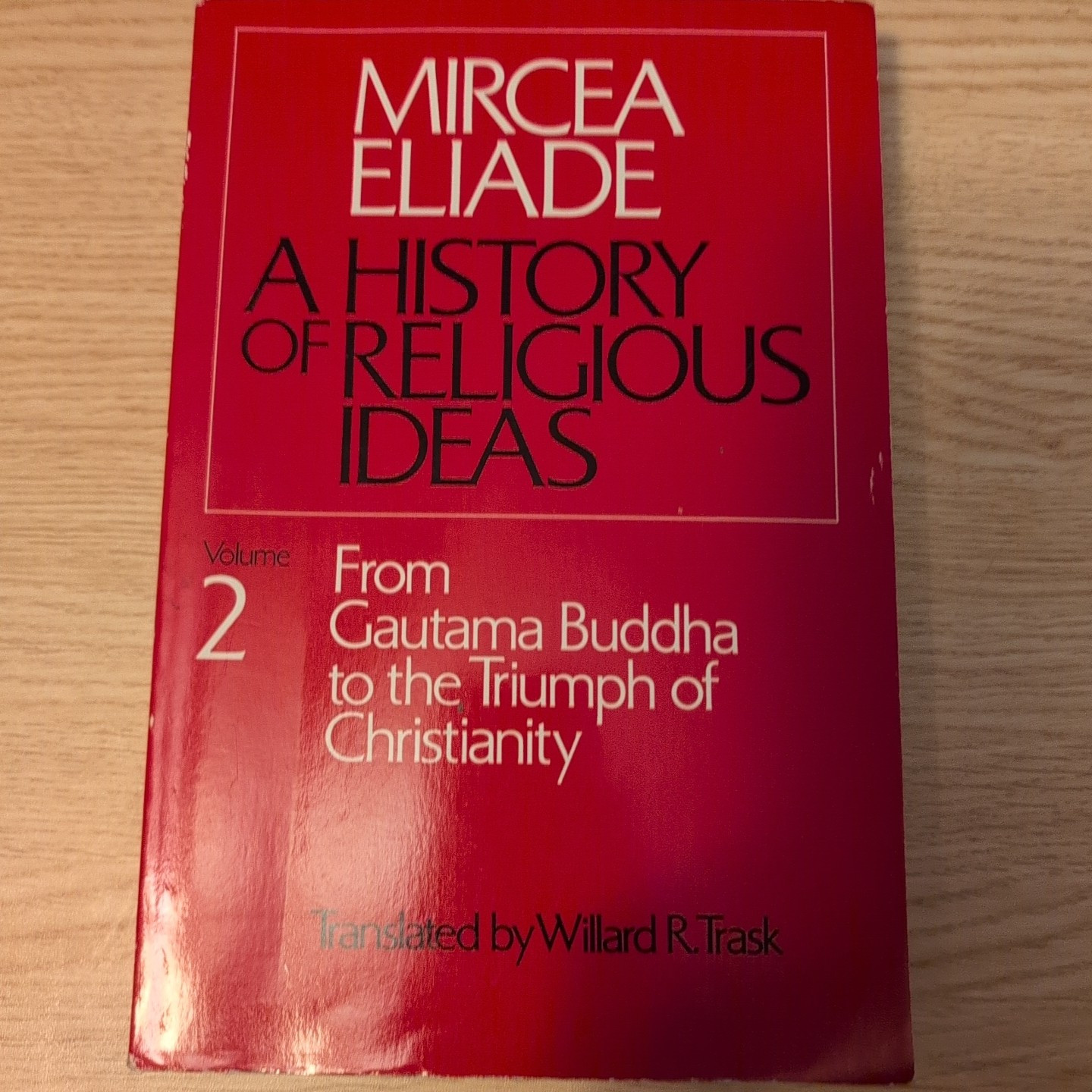 A History Of Religious Ideas Volume 2 By Mircea Eliade