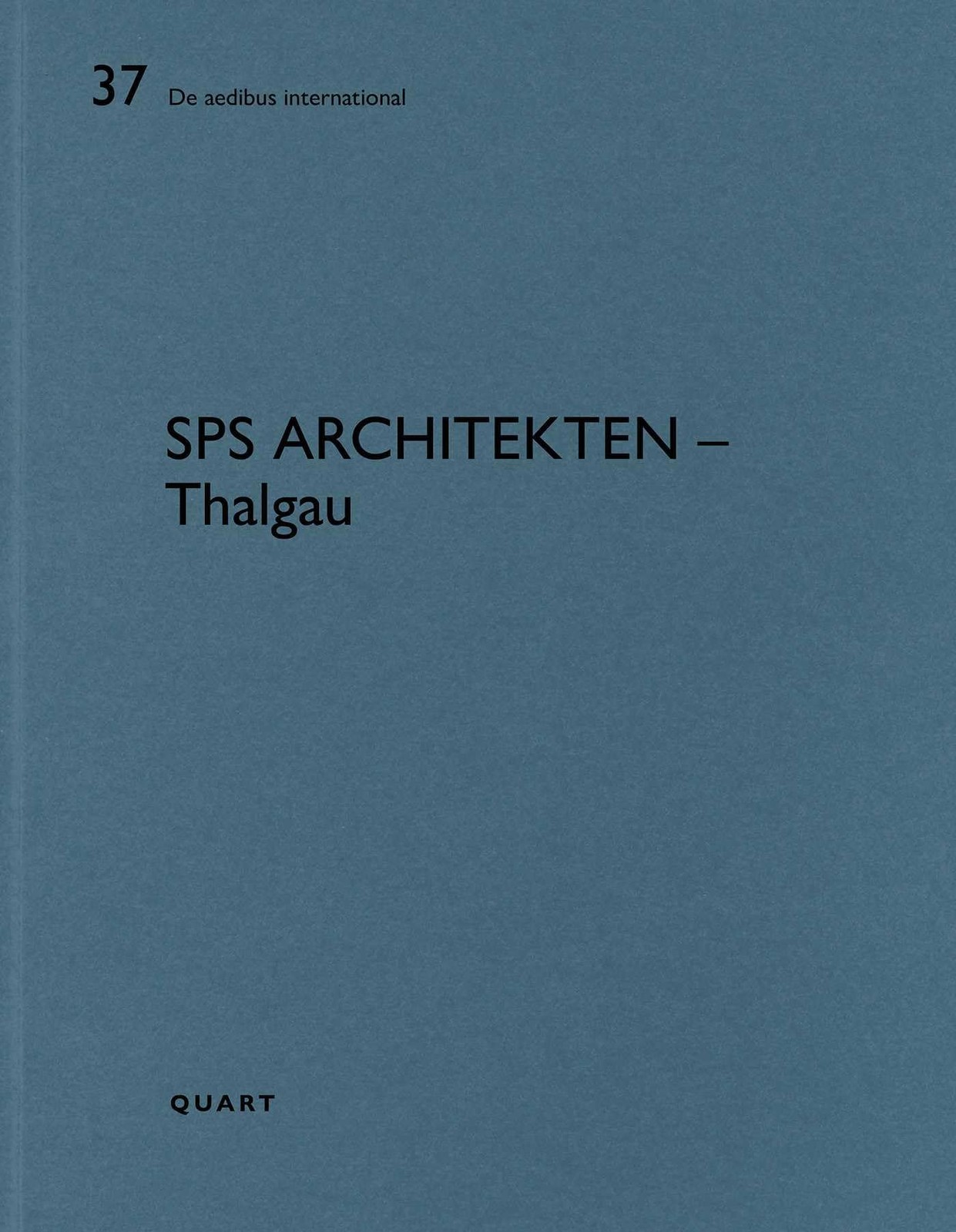 Heinz Wirz SPS Architekten – Thalgau (Paperback) De aedibus international