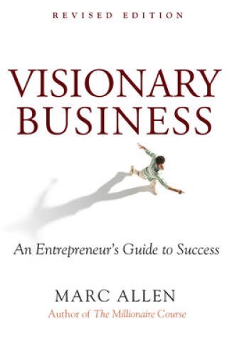 Visionary Business: An Entrepreneur’s Guide to Success – Paperback – VERY GOOD
