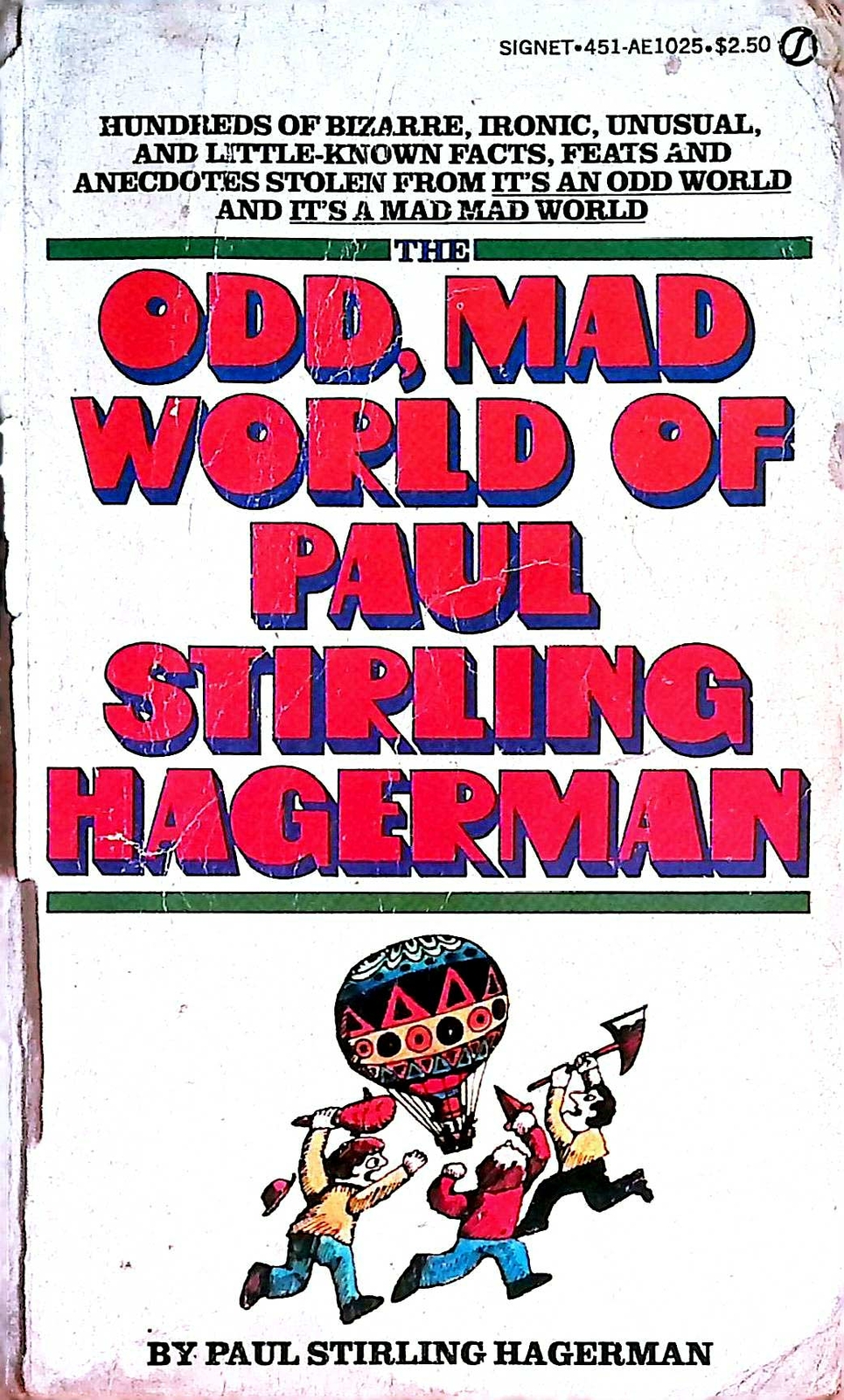 The Odd Mad World of Paul Stirling Hagerman / Facts, Trivia, Anecdotes, Humor