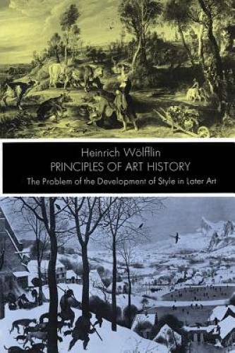 Principles of Art History: The Problem of the Development of Style in La – GOOD