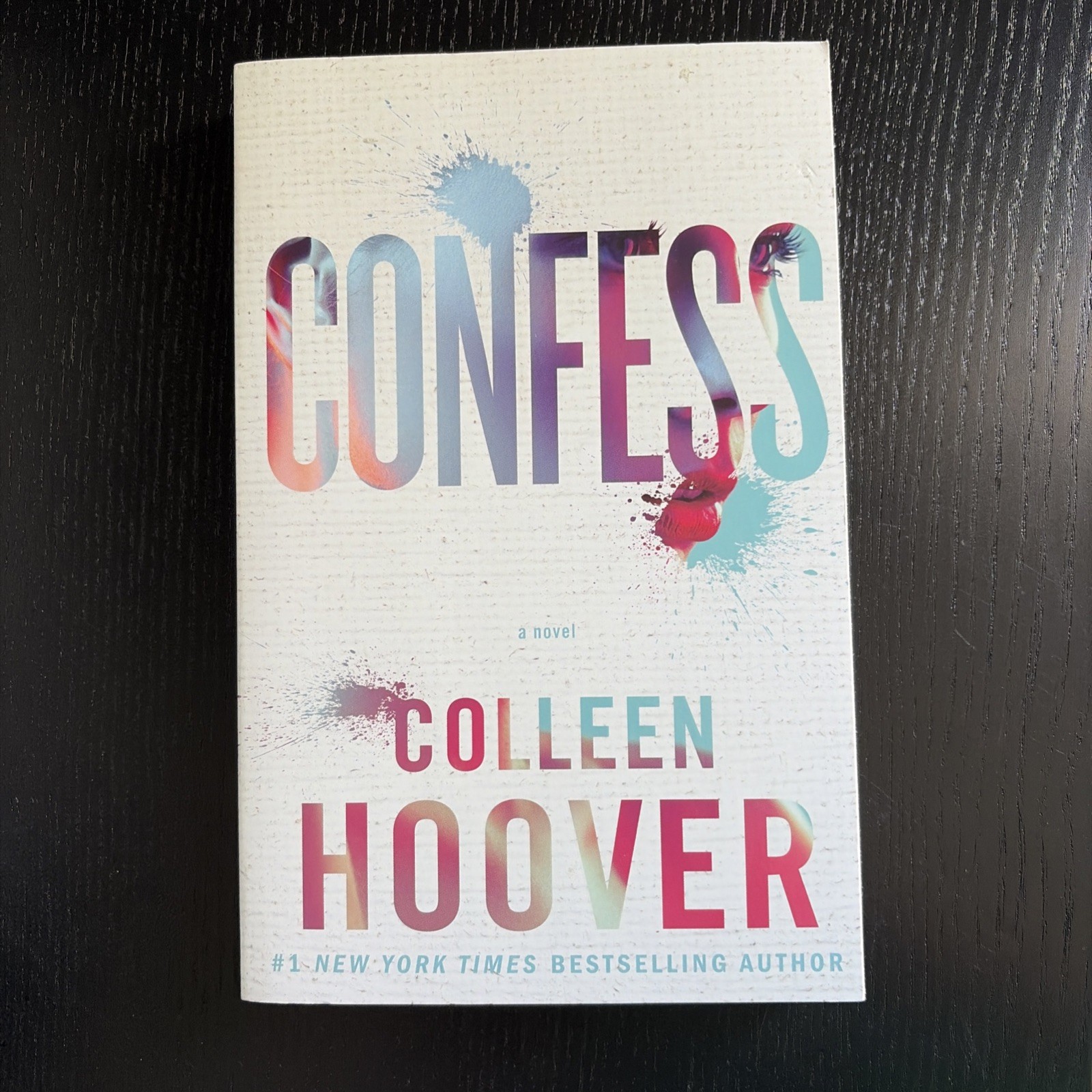 Confess : A Novel by Colleen Hoover (2015, Trade Paperback)