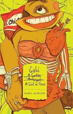 Gabi, a Girl in Pieces by Quintero, Isabel