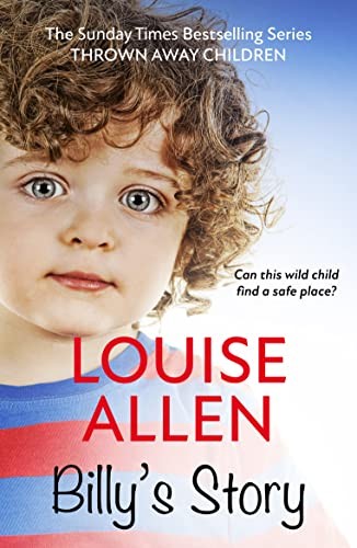Billy’s Story: Thrown Away Children Series