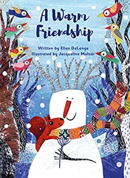 A Warm Friendship Picture Book Ellen DeLange
