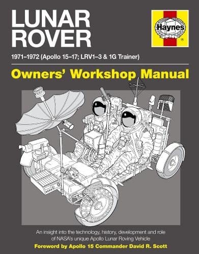 Lunar Rover Manual: 1971-1972 (Apollo 15-17; LRV1-3 & 1G Trainer