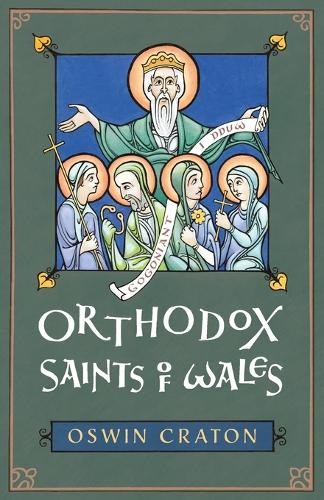 Oswin Craton Orthodox Saints of Wales (Paperback)