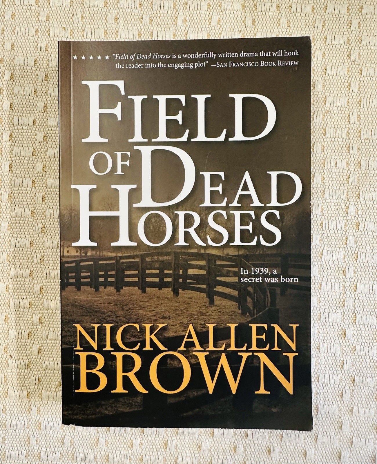Field of Dead Horses by Nick Allen Brown (2012, Trade Paperback) *Signed*