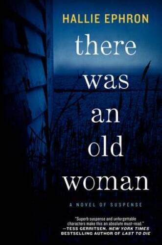 There Was an Old Woman: A Novel of Suspense – Paperback By Ephron, Hallie – GOOD