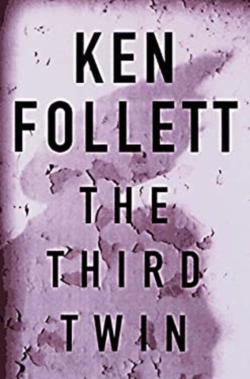 The Third Twin Hardcover Ken Follett