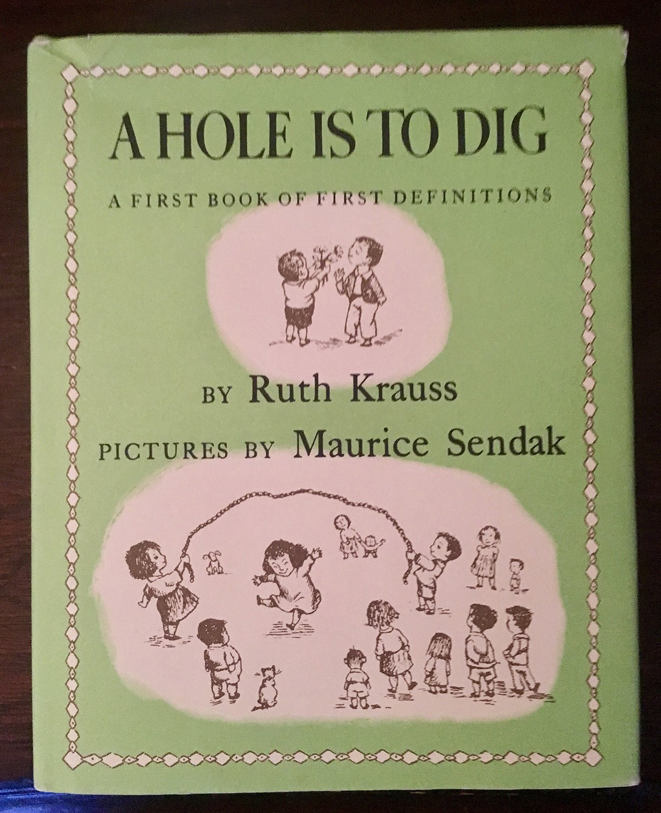 A Hole Is to Dig