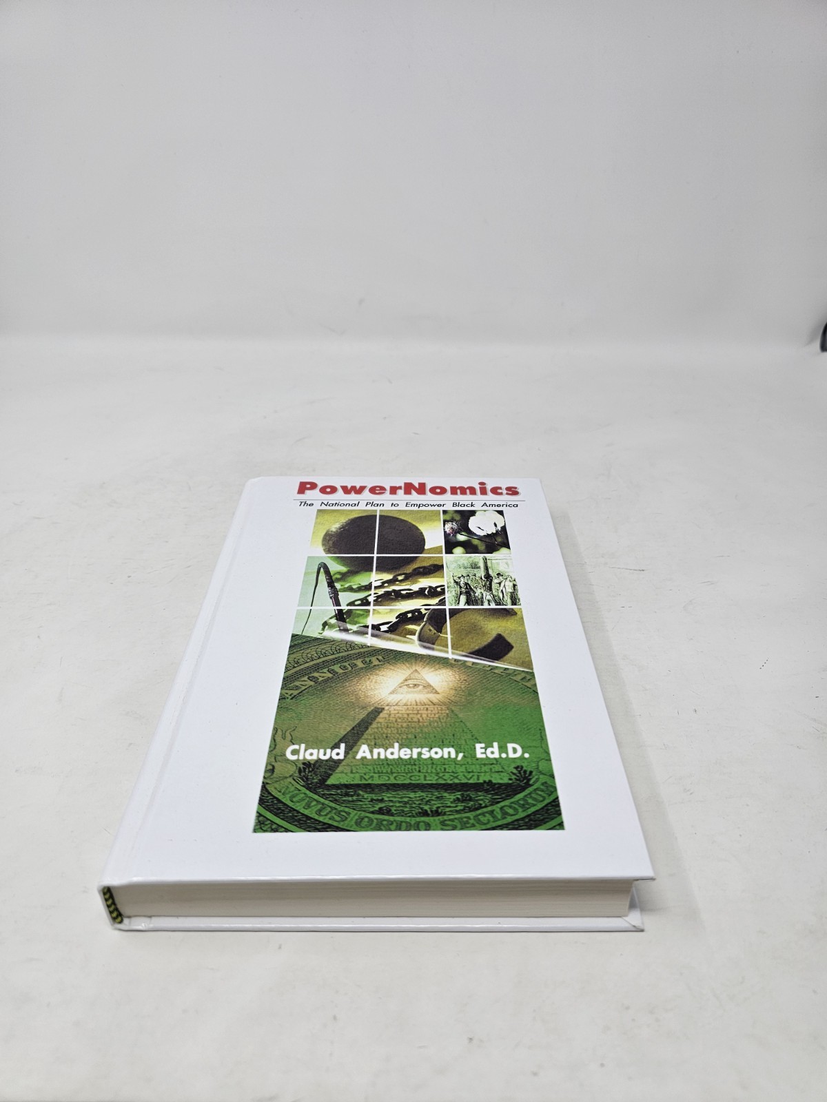 PowerNomics : The National Plan to Empower Black America by Claud Anderson…