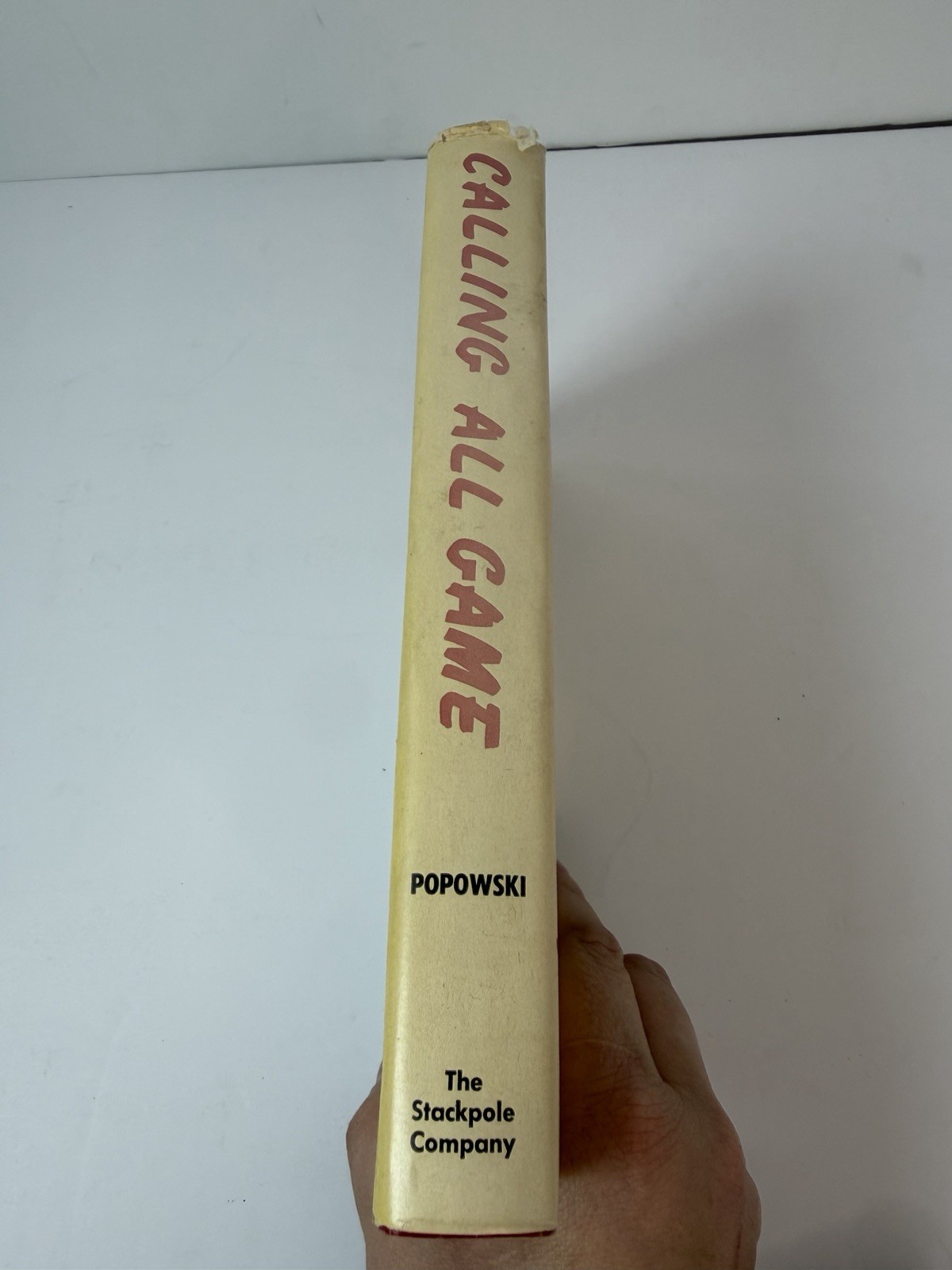 Calling All Game By Bert Popowski HC 1952 First Edition Hunting Stories and Tips
