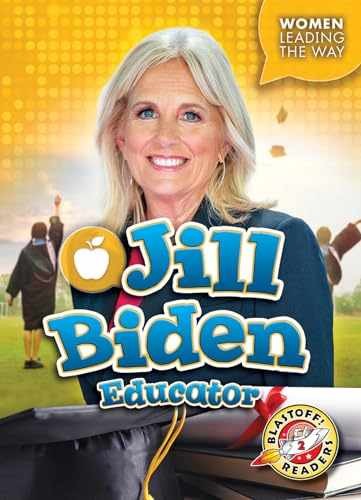 Jill Biden: Educator – Library Binding, by Elizabeth Neuenfeldt – Very Good