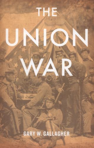 Union War by Gallagher, Gary W.