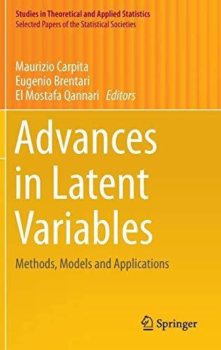 Advances in Latent Variables: Methods, Models and Applications