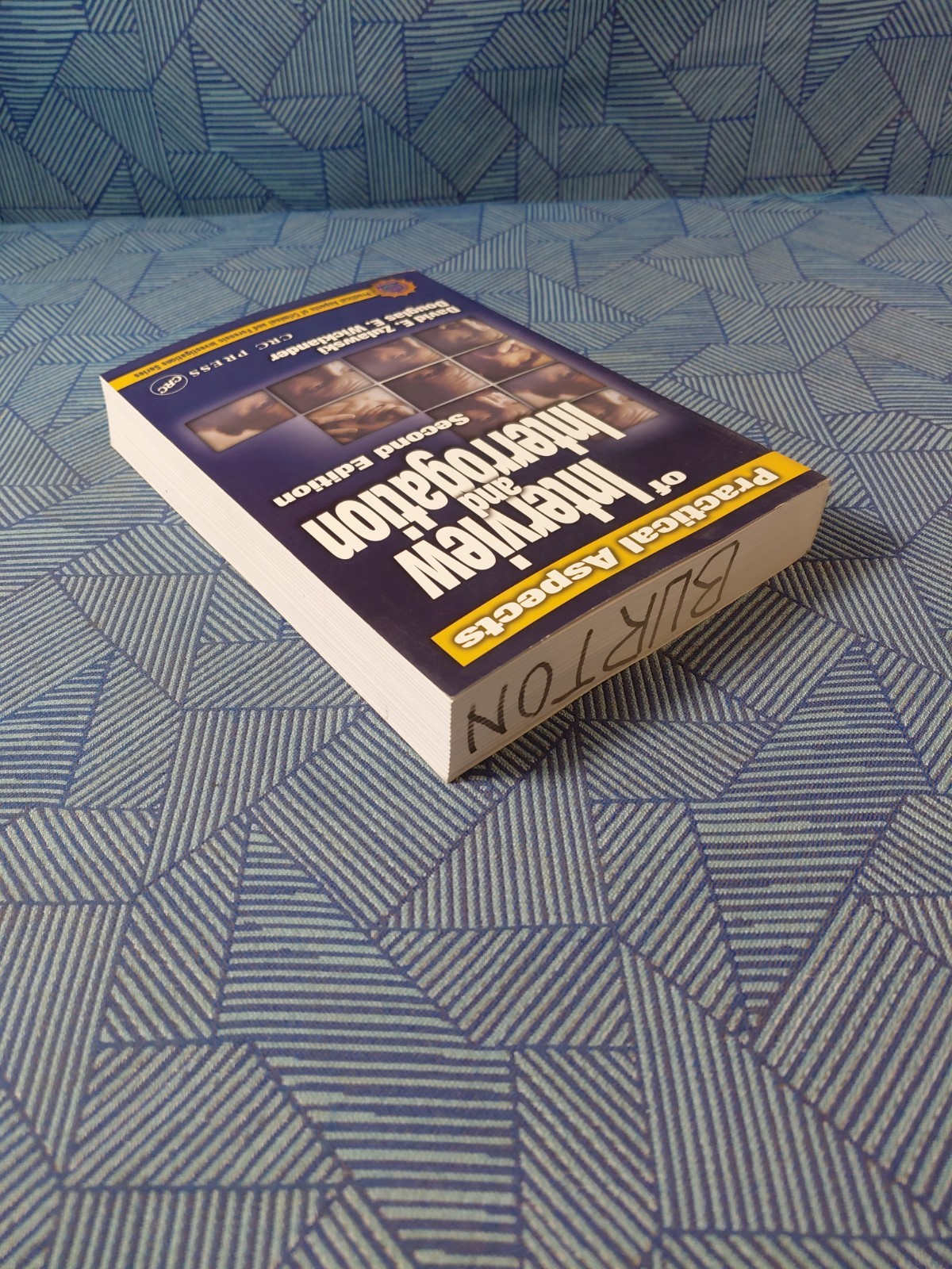 Practical Aspects Of Interview And Interrogation Second Edition