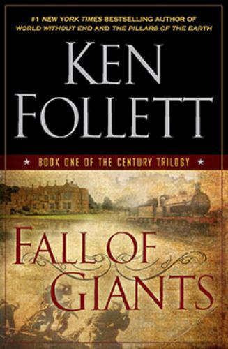 Fall of Giants; The Century Trilogy – 0525951652, Ken Follett, hardcover