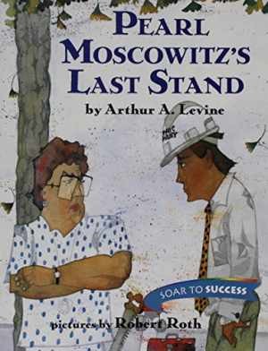Pearl Moscowitz’s Last Stand (Houghton – Paperback, by Arthur Levine – Good