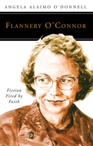 Flannery O’Connor: Fiction Fired by Faith (People of God) – VERY GOOD
