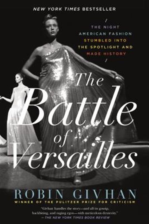 Battle of Versailles : The Night American Fashion Stumbled into the Spotlight…