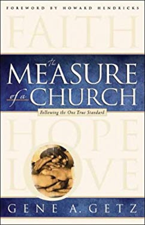 The Measure of a Church Paperback Gene A. Getz
