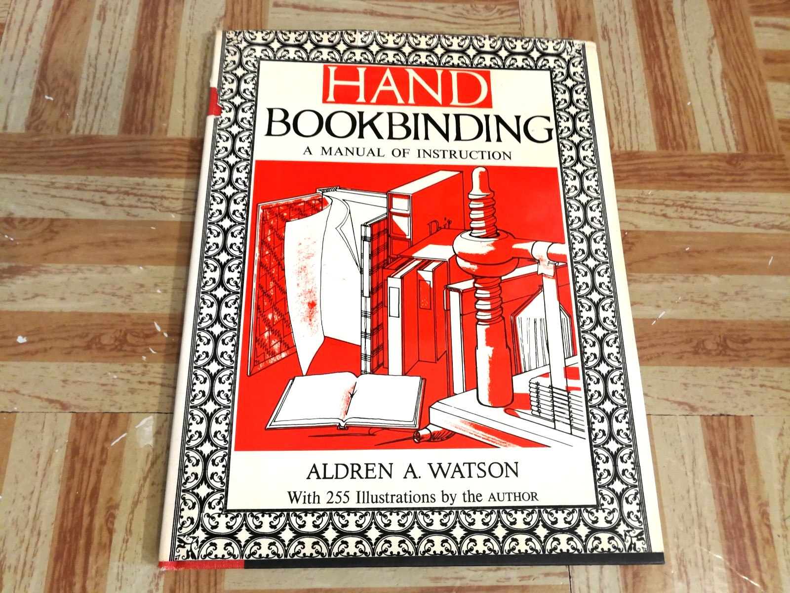 Hand Bookbinding, A Manual of Instruction, Aldren A Watson 1963 HCDJ Illustrated
