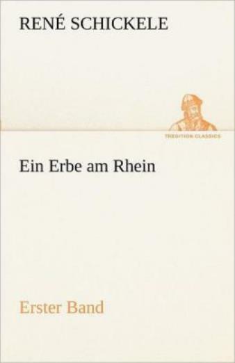 Ein Erbe Am Rhein – Erster Band