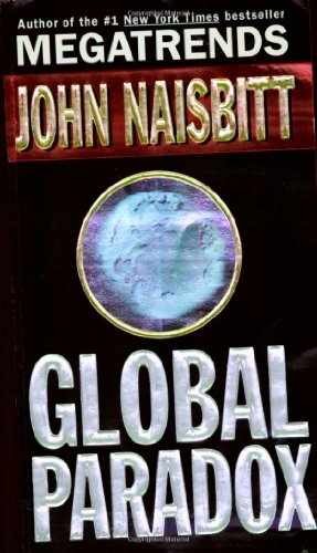 Global Paradox – Paperback, by Naisbitt John – Acceptable n