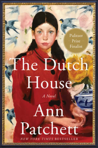 The Dutch House: A Novel – Paperback By Patchett, Ann – VERY GOOD