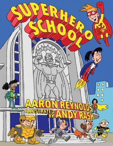 Superhero School – 9781599901664, hardcover, Aaron Reynolds
