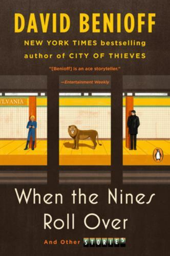 When the Nines Roll Over: And Other Stories by Benioff, David