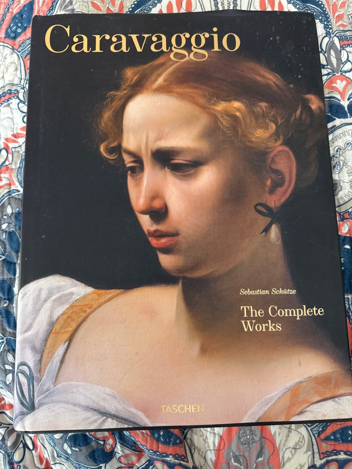 Caravaggio. the Complete Works by Sebastian Schütze (2015, Hardcover)
