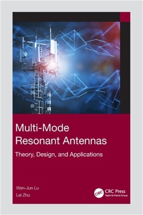 Multi-Mode Resonant Antennas: Theory, Design, and Applications (Paperback or Sof