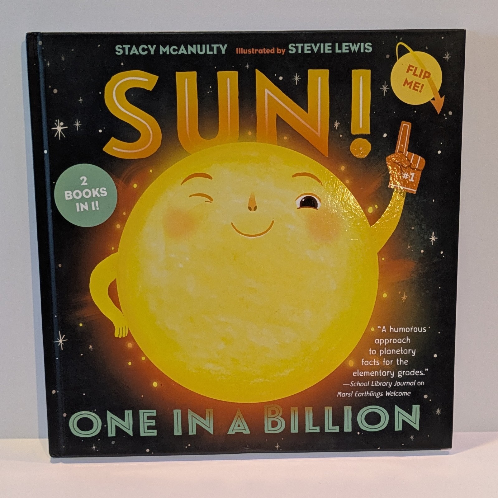Kid’s Book Duo, Sun One In A Billion And Moon Earth’s Best Friend Stacy McAnulty
