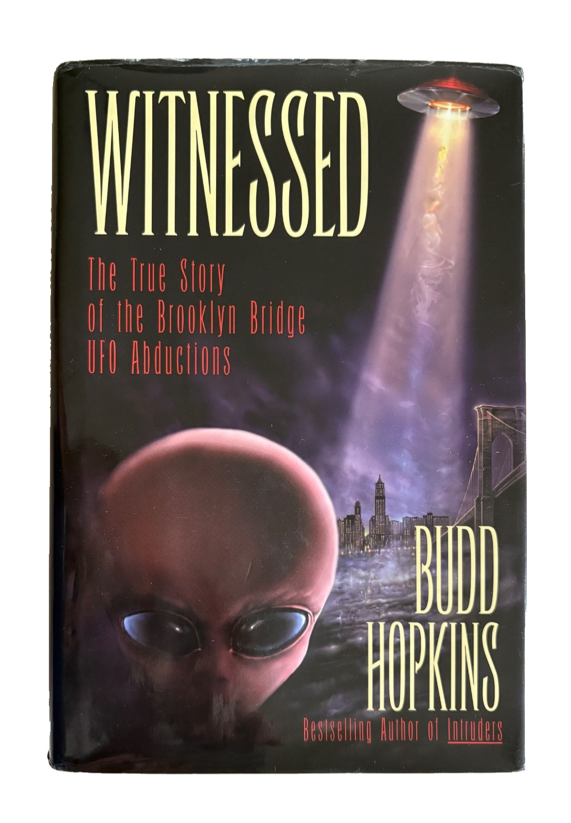 Witnessed: True Story of Brooklyn Bridge UFO Abductions by Budd Hopkins, HC-DJ