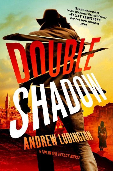 Double Shadow : A Splinter Effect Novel, Hardcover by Ludington, Andrew, Bran…