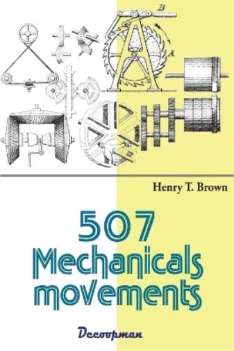 Henry T Brown 507 Mechanicals movements (Paperback)