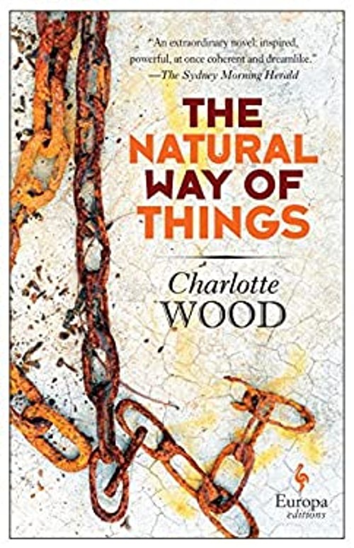 The Natural Way of Things Paperback Charlotte Wood